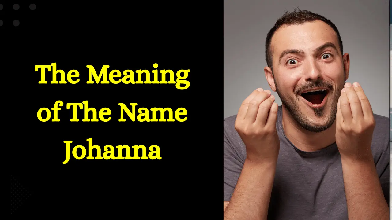 Johanna name meaning explained from a Christian perspective